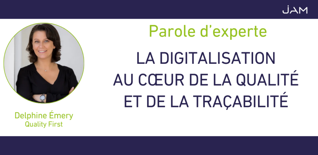 La digitalisation au coeur de la qualité et de la traçabilité